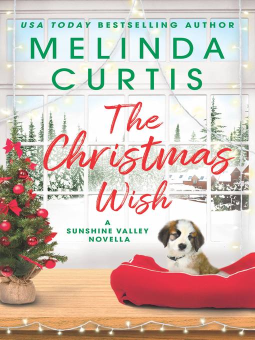 Title details for The Christmas Wish by Melinda Curtis - Available